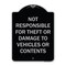 Signmission Designer Series-Not Responsible For Theft Or Damage To Vehicles Or Contents, 24" x 18", BS-1824-9944 A-DES-BS-1824-9944 - alternate 1